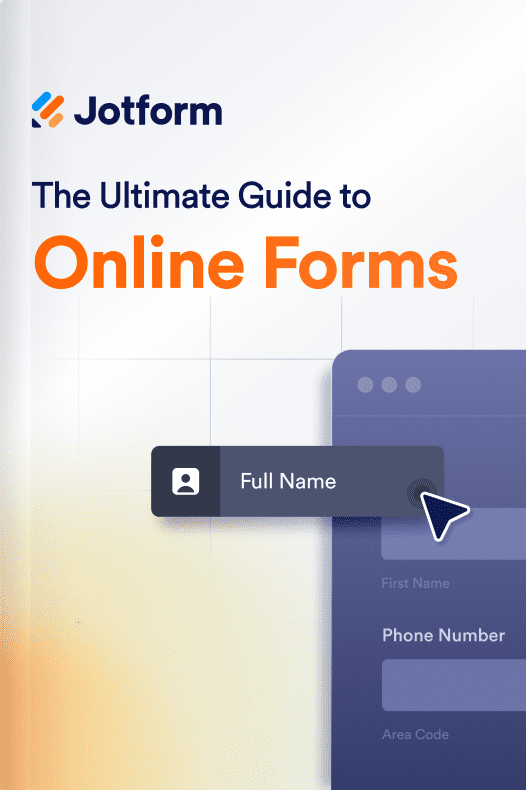 The Ultimate Guide to Online Forms